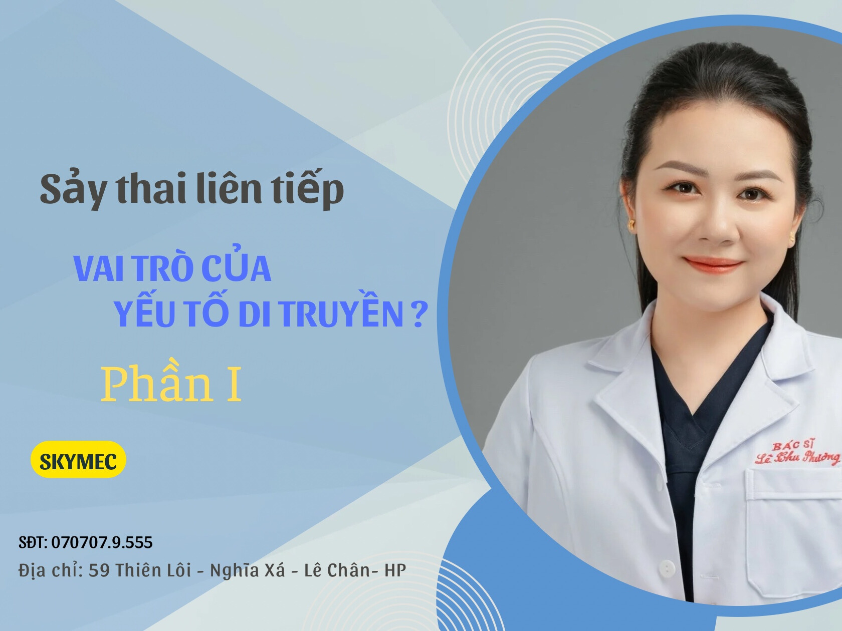 VAI TRÒ CỦA YẾU TỐ DI TRUYỀN TRONG SẢY THAI LIÊN TIẾP 