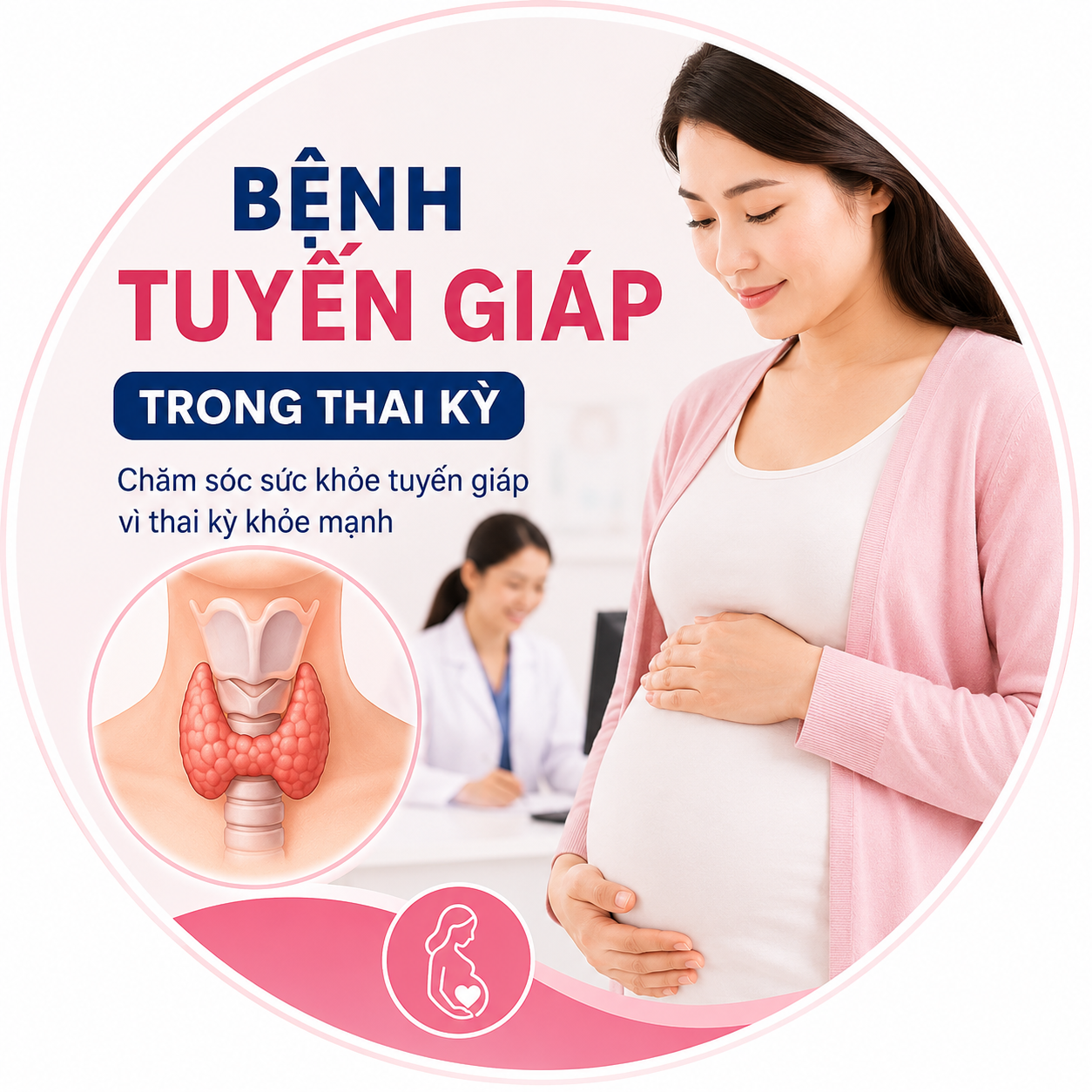 Bệnh tuyến giáp khi mang thai: dấu hiệu nhận biết, nguy cơ đối với thai nhi và cách theo dõi an toàn