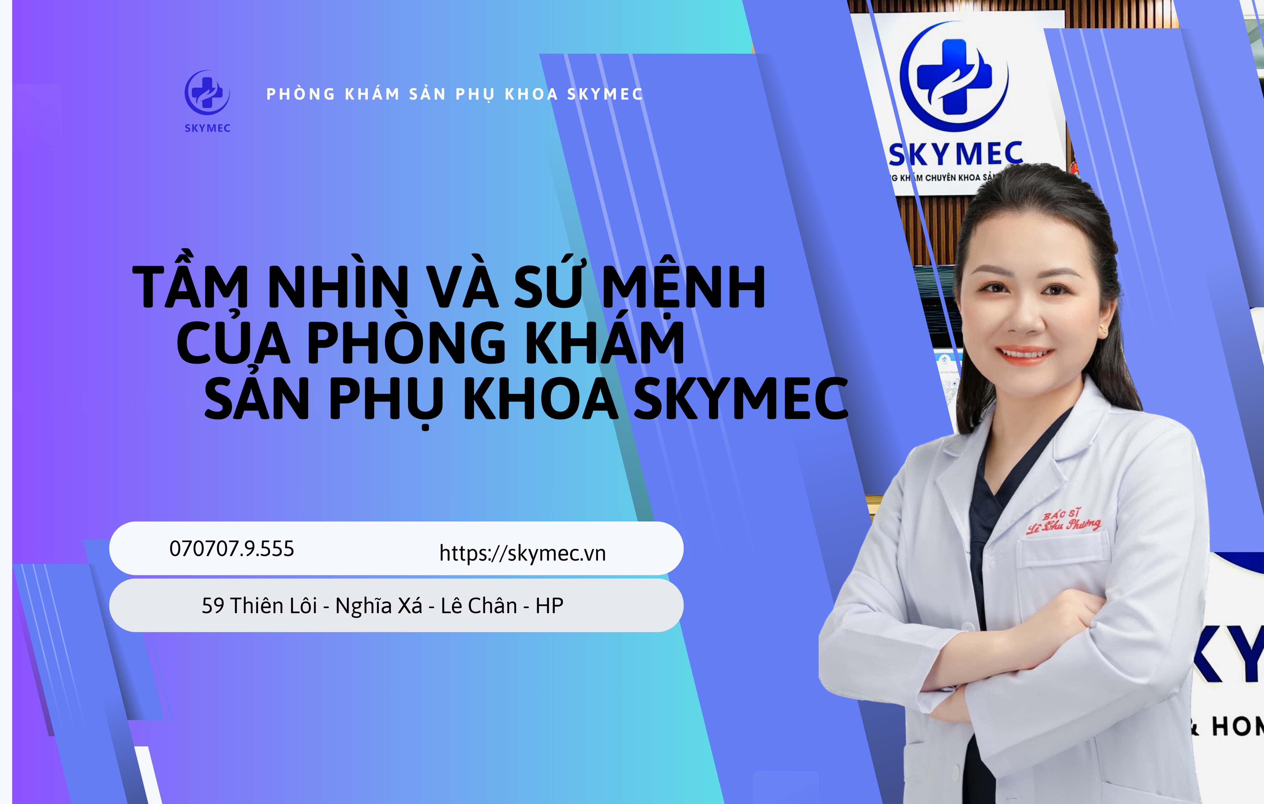 TẦM NHÌN VÀ SỨ MỆNH CỦA PHÒNG KHÁM SẢN PHỤ KHOA SKYMEC
